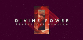 Divine Power Truths for Healing